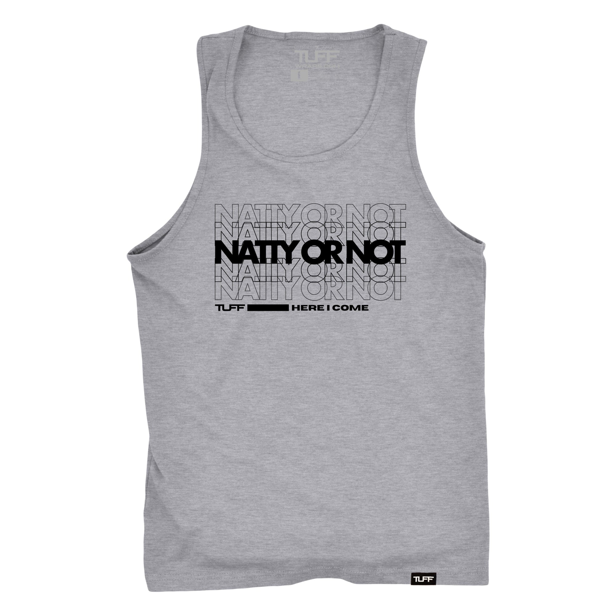 Natty Or Not Tank S / Heather Gray TuffWraps.com