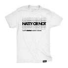 Natty Or Not Tee S / White TuffWraps.com