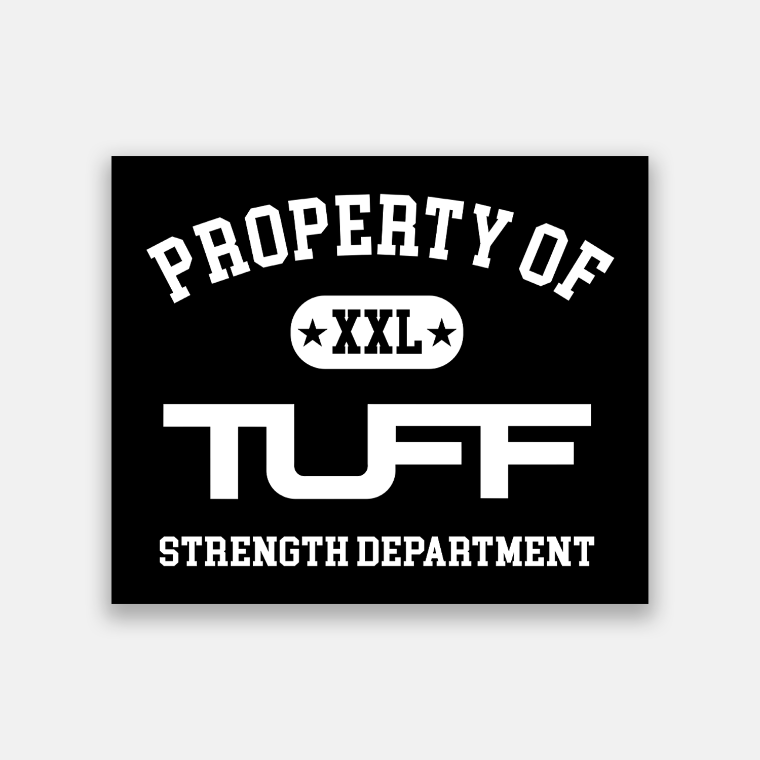 Property of TUFF Sticker TuffWraps.com