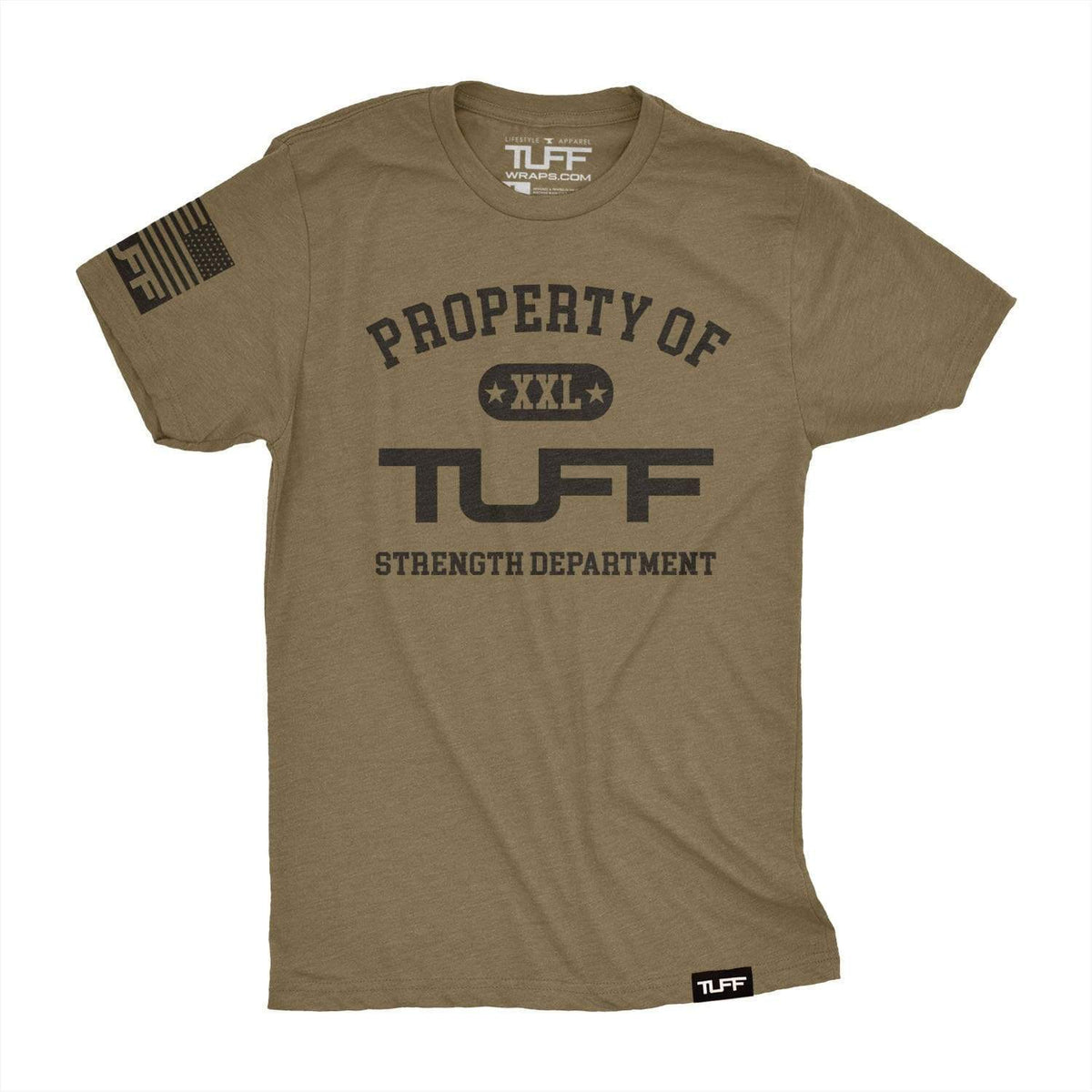 Property of TUFF Tee S / Military Green TuffWraps.com