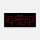 Stronger Things Sticker TuffWraps.com