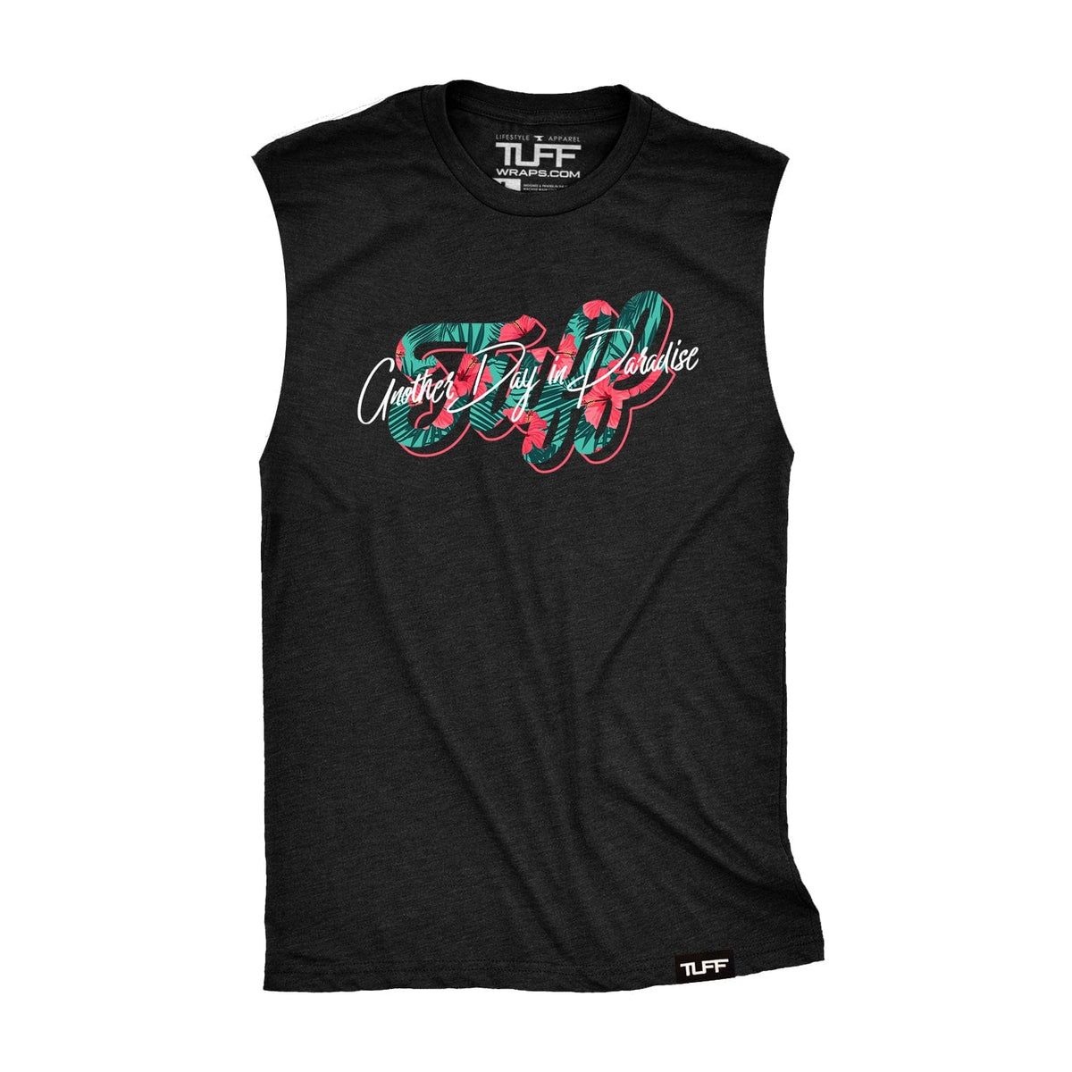Another Day in Paradise TUFF Script Raw Edge Muscle Tank S / Black TuffWraps.com
