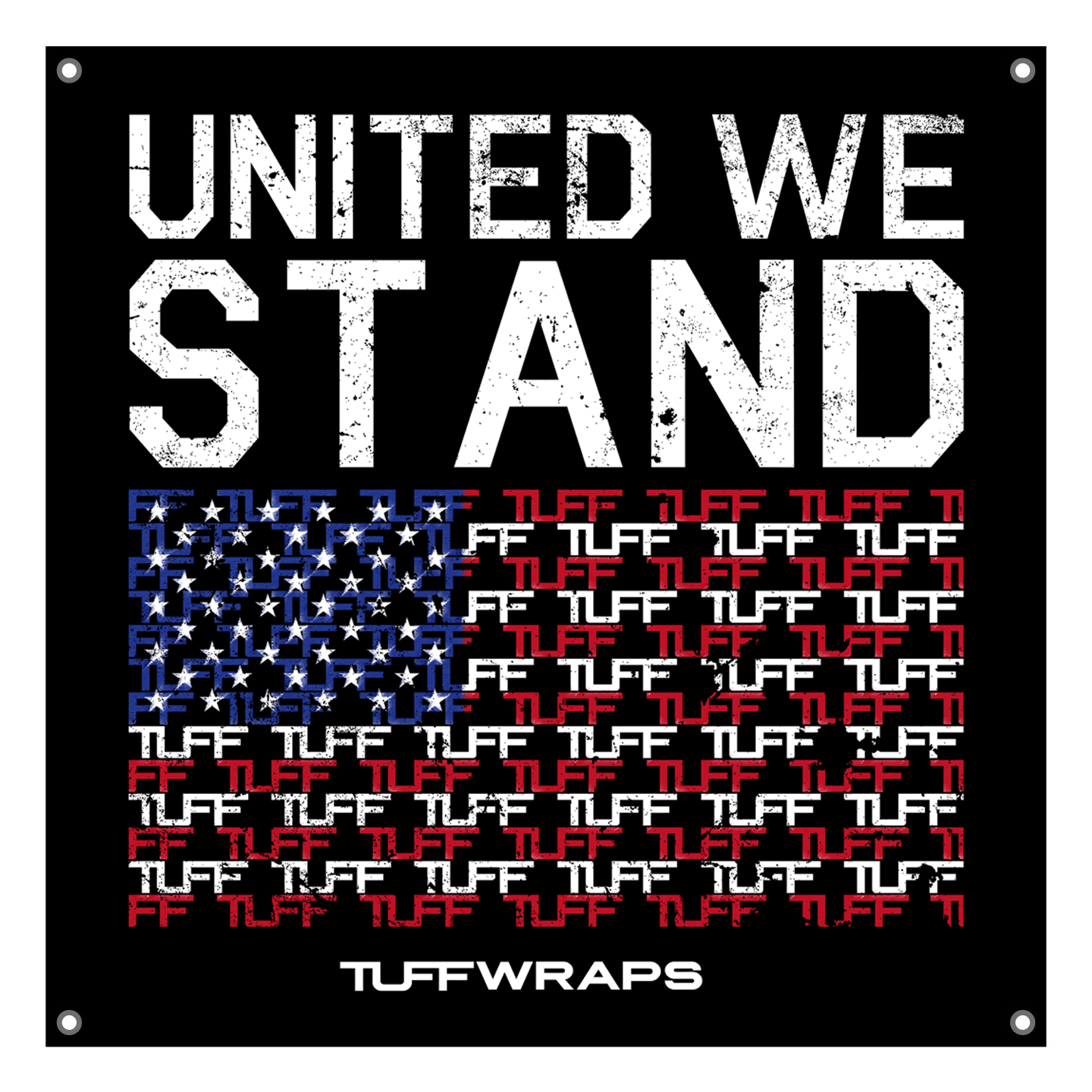 United We Stand 3x3 Wall Banner TuffWraps.com